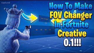 How To Make FOV Changer In Fortnite Creative 0.1!!! (2026)