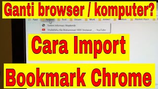 Cara Export dan Import Bookmark Chrome Dari Komputer Ke Komputer Baru