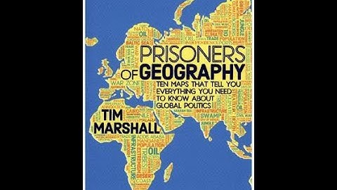Prisoners of Geography Summary
