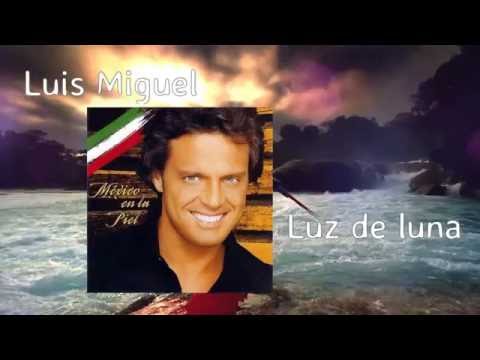 luis-miguel---luz-de-luna-(hd-con-letra-by-hbk)