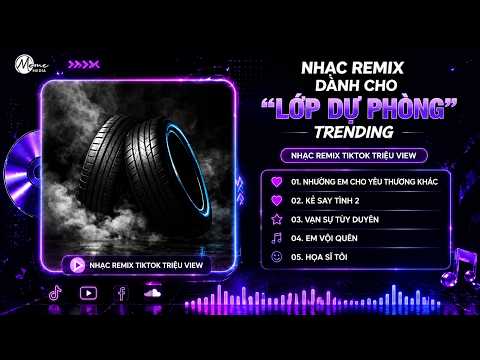 Nhạc Remix "LỐP TRƯỞNG" Trend Tiktok 💊 BXH Nhạc Trẻ Hay Nhất Hiện Nay ♫ Top 15 Nhạc Remix TikTok