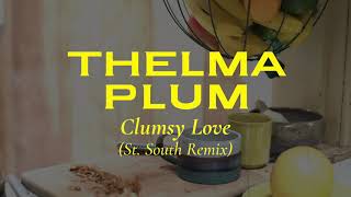 Thelma Plum - Clumsy Love (St. South Remix) (Official Audio)