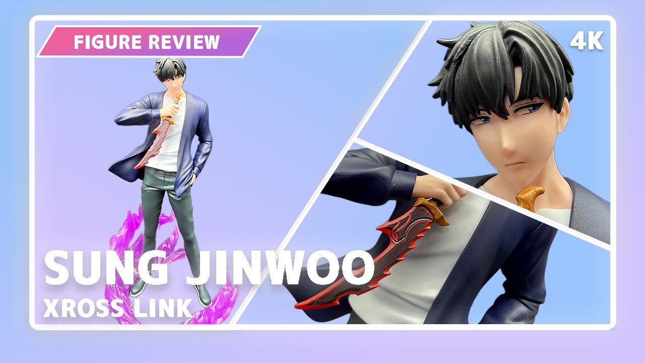 Sung Jinwoo Figure Review – Xross Link Figure | Solo Leveling