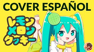 Vocaloid - Cover Español Lemon Melon Cookie ft. Hatsune Miku | TAK