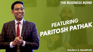 Paritosh Pathak: Networking 101 | Gulraj Shahpuri