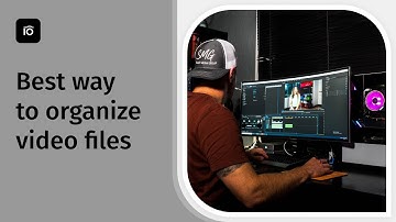 Digital Asset Management: Best Way to Organize Video Library