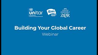 Building Your Global Career with UNITAR and the AFS Youth Assembly