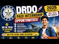 DRDO Paid Internship 2026 | BE/B.Tech All Branches Eligible l 🔥 Apply Now