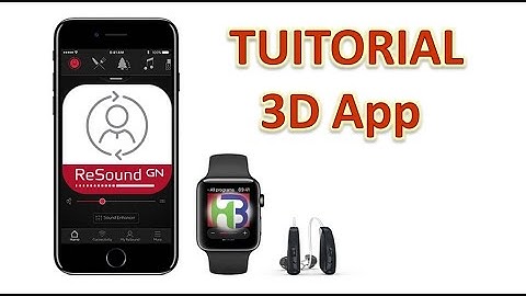 How to use ReSound Smart 3D app Tutorial