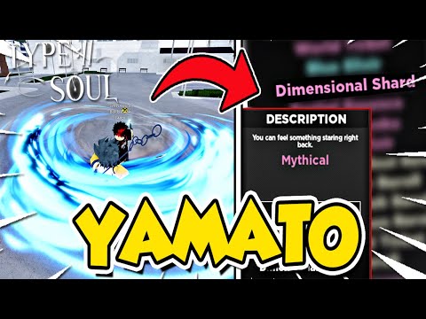 Type Soul *NEW* How To Get Yamato Sword/Dimensional Shard Fast + Full Showcase!! (CODE)