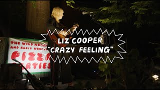 Liz Cooper - Crazy Feeling | The Wild Honey Pie Pizza Party