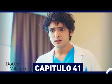 Doctor Milagro Capitulo 41 (Versión Larga)