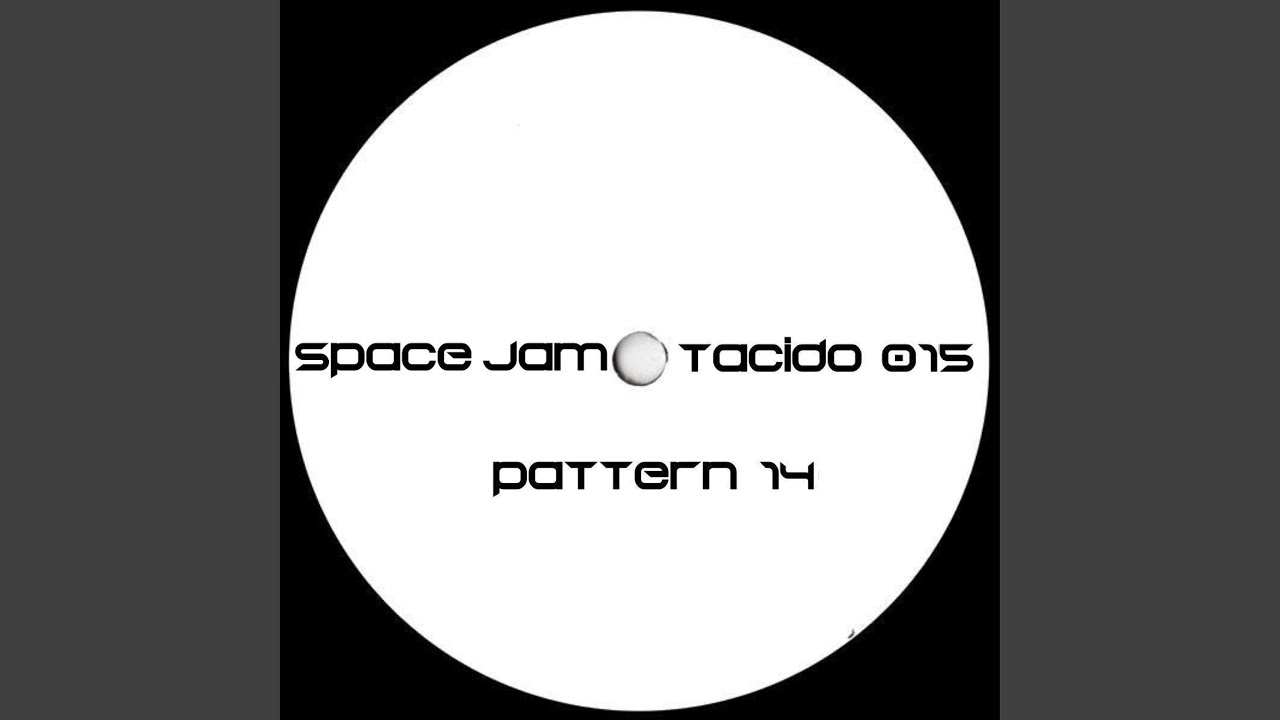 Space Jam (Pattern 14) - YouTube
