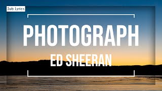 Photograph - Ed Sheeran [LYRICS]