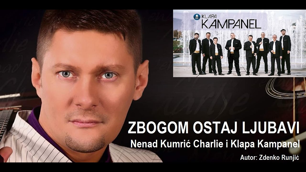 ZBOGOM OSTAJ LJUBAVI - Nenad Kumric Charlie i Klapa Kampanel