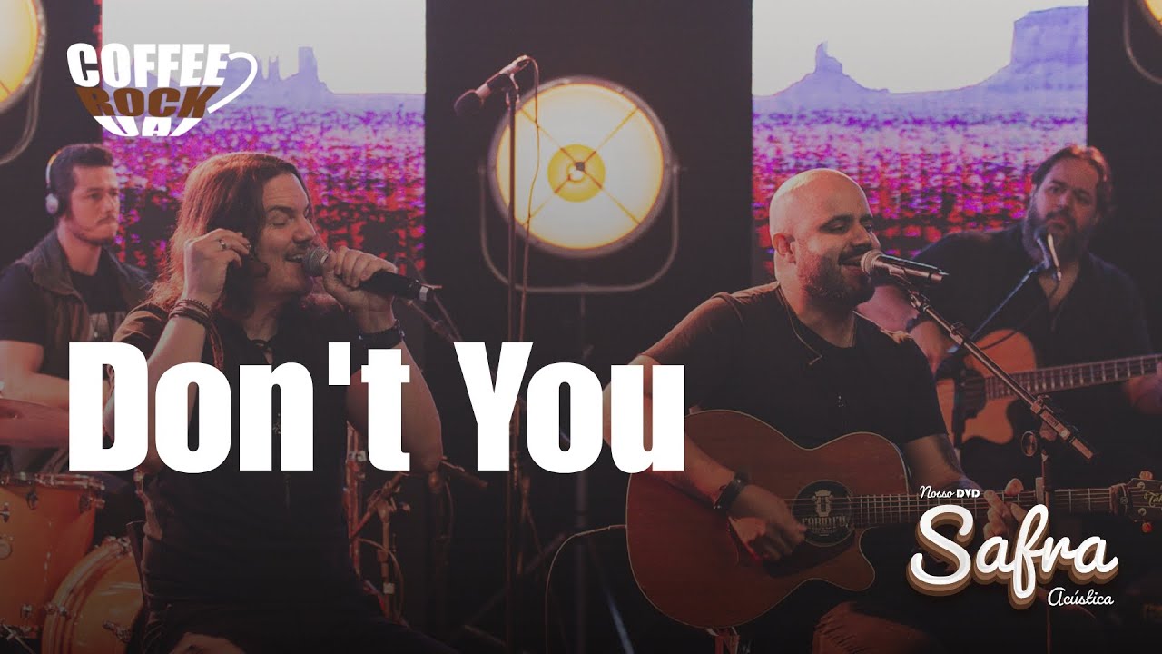 Coffee Rock Uai - Don't You (Simple Minds) - Nosso DVD Safra Acústica