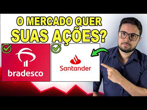 O MERCADO QUER SUAS AÇÕES DE SANTANDER E BRADESCO? SANB11 E BBDC3 NESTES PREÇOS SÃO OPORTUNIDADE?