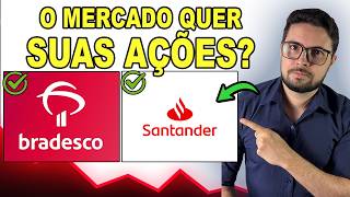O MERCADO QUER SUAS AÇÕES DE SANTANDER E BRADESCO? SANB11 E BBDC3 NESTES PREÇOS SÃO OPORTUNIDADE?