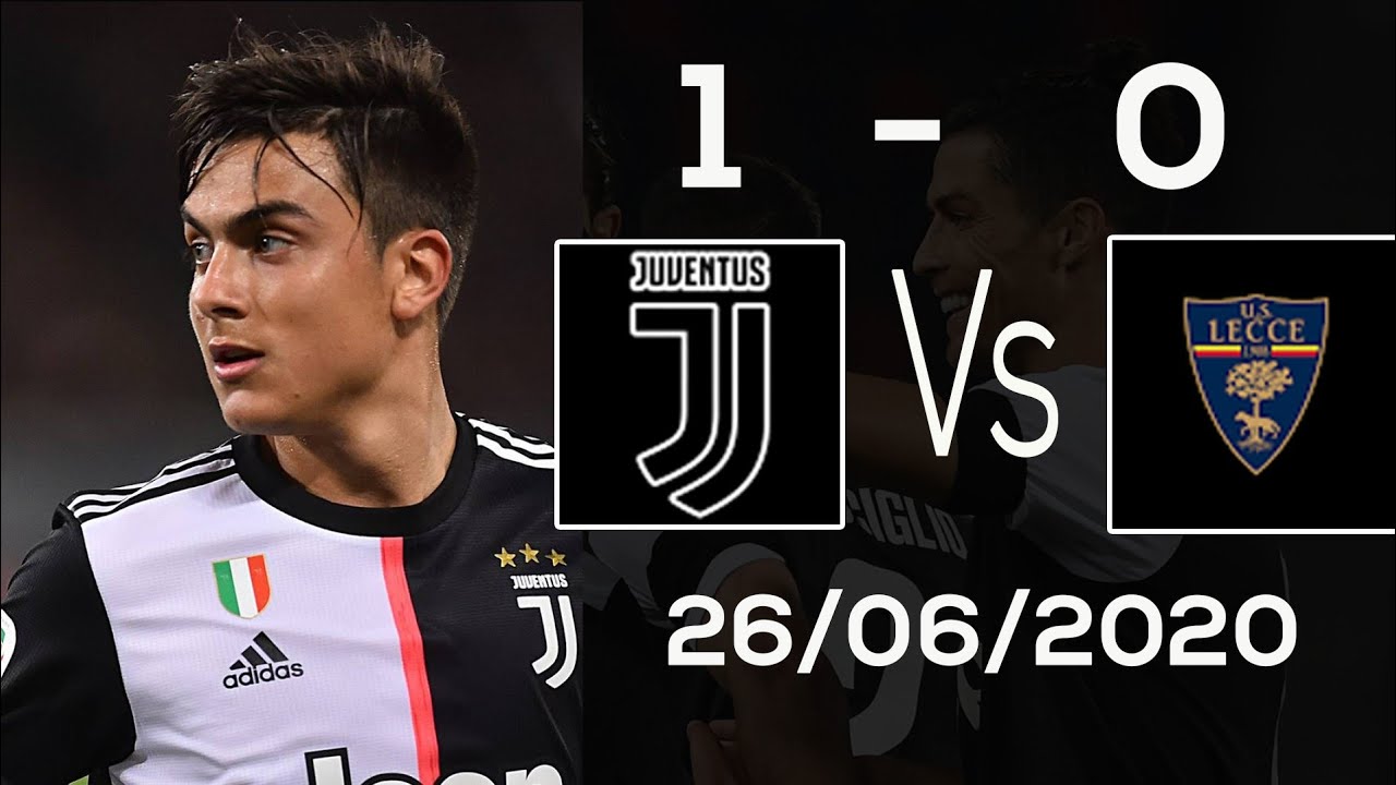 Juventus vs lecce 26/06/2020   1-0  goal dybala