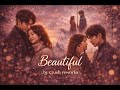 Beautiful &ndash; Crush (AI Rework | Romantic R&amp;B Version)