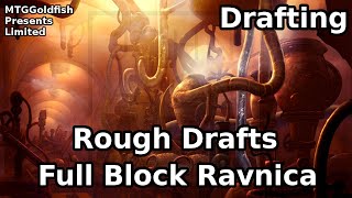 Rough Drafts: Full Block Ravnica (Drafting)