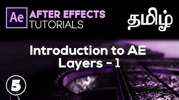 AFTER EFFECTS TAMIL TUTORIALS (Episode 5)  - Layers in Detail - 1
