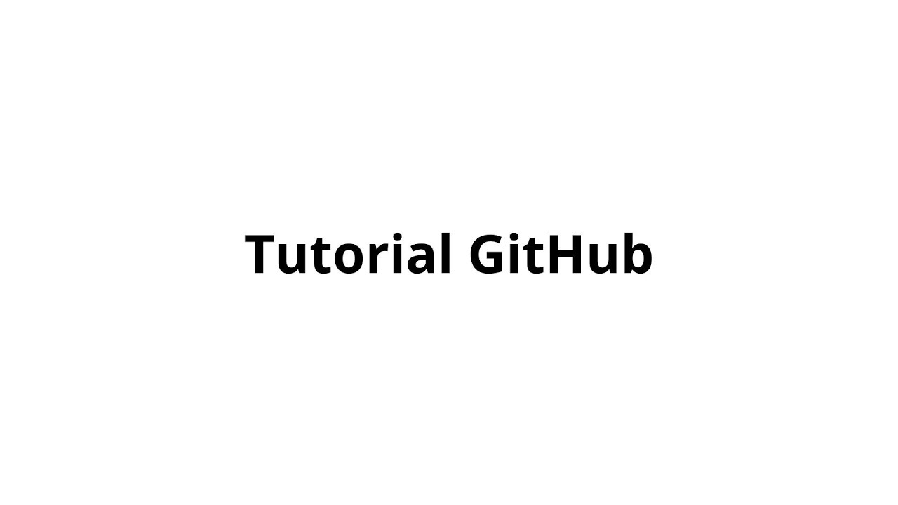 Tutorial GItHub - YouTube