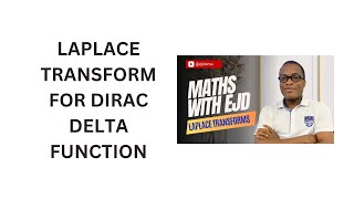 14. Laplace Transform for Dirac Delta Function