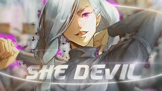 She Devil - Mei Mei [Edit/AMV]!