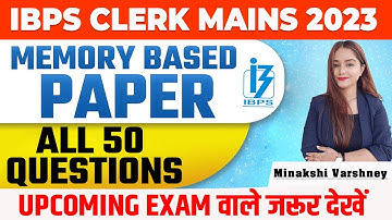 IBPS CLERK Mains 2023 Memory Based Paper Quant | All 50 Questions Memory Based Paper Quant |Minakshi