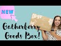 NEW! GATHERBERRY GOODS SUBSCRIPTION BOX UNBOXING! Seasonal home and hosting subscription