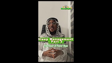 Sleep Management  Part 3 THE POWER NAPS