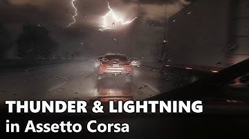 𝐓𝐇𝐔𝐍𝐃𝐄𝐑 & 𝐋𝐈𝐆𝐇𝐓𝐍𝐈𝐍𝐆 in Assetto Corsa!! New Pure 0.254 Update