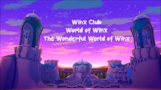 Winx Club: World of Winx - The Wonderful World of Winx w/lyrics