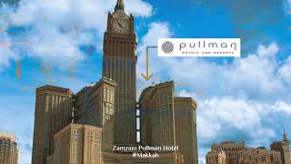 Zamzam Pullman Hotel | Makkah | Welcome Saudi