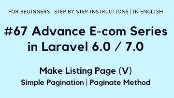#67 Make E-com in Laravel 7 | Make Listing Page (V) | Simple Pagination | Paginate Method
