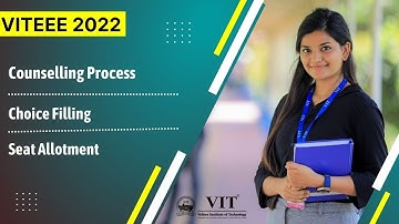 VITEEE 2022 | B.Tech. | Counselling Process | Choice Filling | Seat Allotment | Fee Details