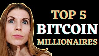 5 of the World’s Top Bitcoin Millionaires. | Crypto+