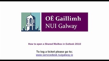 NUI Galway - How to access a shared mailbox in Outlook 2010