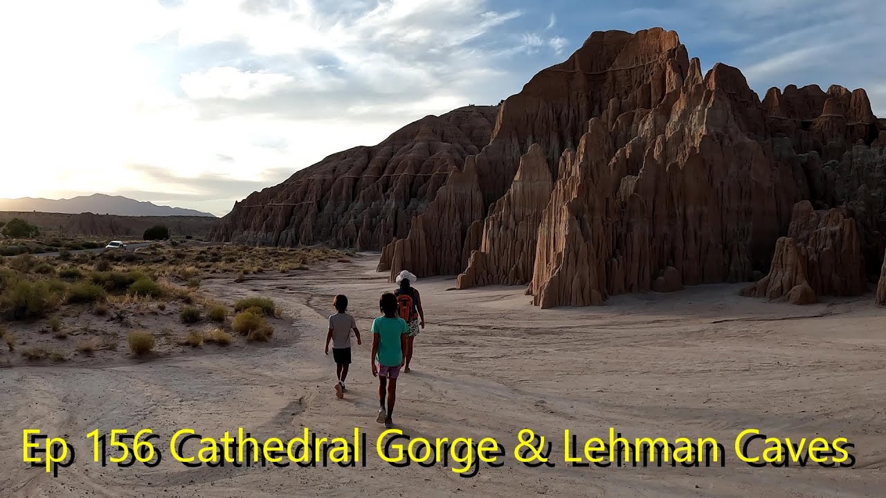 Episode 156 Cathedral Gorge State Park & Lehman Caves
