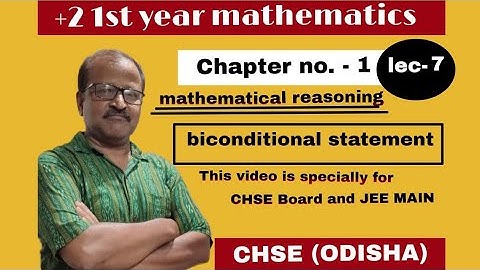 Mathematical reasoning // Biconditional statement //class 11th // CHSE odisha // lec no:-7