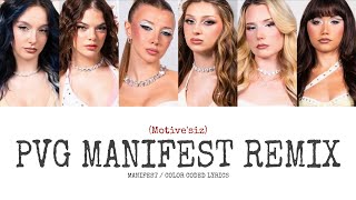 MANIFEST - Pvg Remix Lyrics (Color Coded / Full Song) OT6