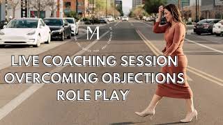 Live Coaching Session: Listing Presentation Role Play