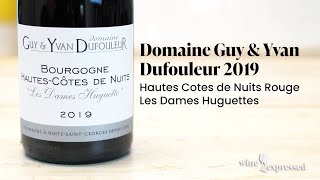 Domaine Guy & Yvan Dufouleur 2019 Hautes Cotes de Nuits Rouge, Les Dames Huguettes | Wine Expressed
