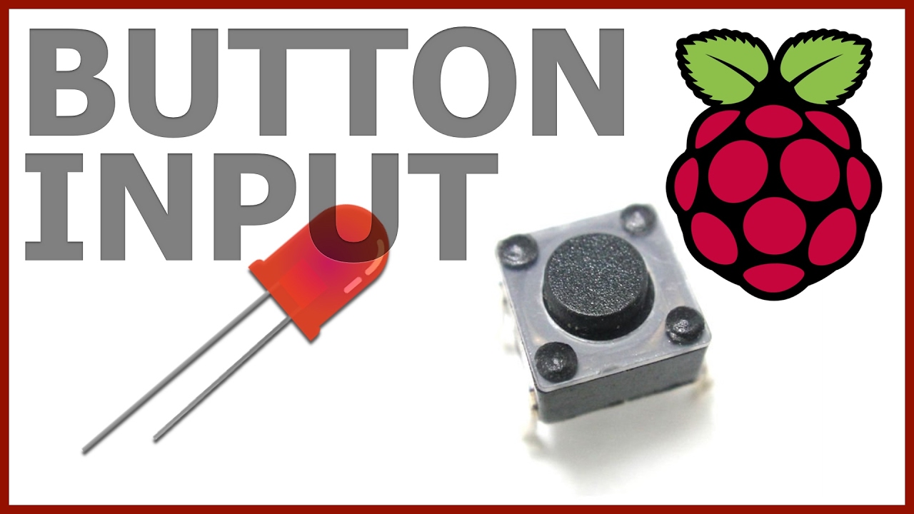 input button 2022 Raspberry Pi Button Input