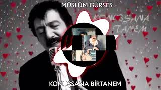 Müslüm Gürses Konuşsana Bi̇rtanem