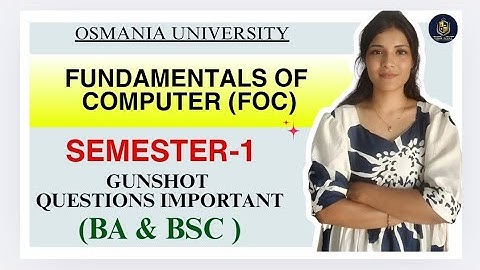 BASISKENNIS VAN DE COMPUTER | FOC | BELANGRIJKE VRAGEN | SEM-1 | BA & BSC | OU |‎@shivanipallela