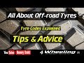 Off-Road Tyre Advice, Tire tips