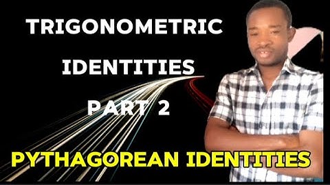 GMAETS —41 is live! TRIGONOMETRIC IDENTITIES//PYTHAGOREAN IDENTITIES (FEG 101/MAT 101)