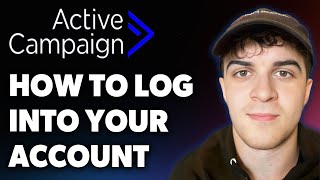 How to Log into Your Activecampaign Account (Full 2025 Guide)